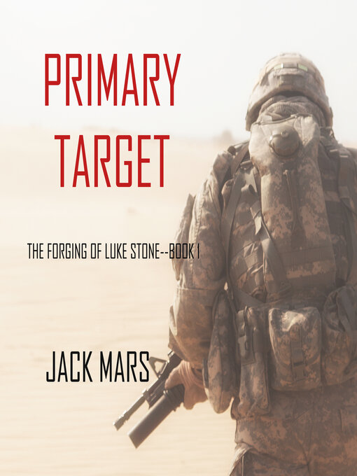 Title details for Primary Target by Jack Mars - Available